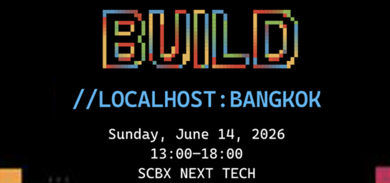 Build Localhost Bangkok: Developer Community Meetup